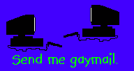 Send Me GayMail (animated image...8kb)
